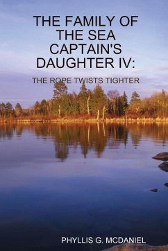 The Family of the Sea Captain's Daughter IV - Mcdaniel, Phyllis G.