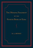 The Missing Fragment of the Fourth Book of Ezra