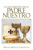 La Eucaristia En El Padre Nuestro La Eucaristia En El Padre Nuestro