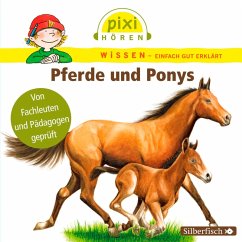 Pferde und Ponys / Pixi Wissen Bd.1 (MP3-Download) - Nusch, Martin; Sörensen, Hanna; Thörner, Cordula