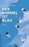 Der Himmel ist blau (eBook, ePUB)