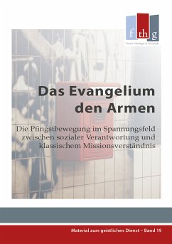 Das Evangelium den Armen (eBook, ePUB) - Vondey, Wolfgang; Warrington, Keith; Wenk, Matthias; Kurt, Tom