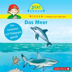 Das Meer / Pixi Wissen Bd.11 (MP3-Download) - Hoffmann, Brigitte; Siegfried, Melle
