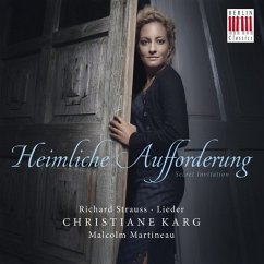 Heimliche Aufforderung-Lieder Von Richard Strauss - Karg,Christiane/Martineau,Malcolm