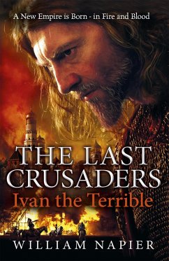 The Last Crusaders: Ivan the Terrible - Napier, William