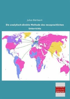 Die analytisch-direkte Methode des neusprachlichen Unterrichts - Bierbaum, Julius