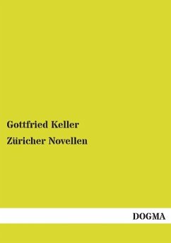 Züricher Novellen - Keller, Gottfried