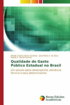 Qualidade do Gasto Público Estadual no Brasil Qualidade do Gasto Público Estadual no Brasil