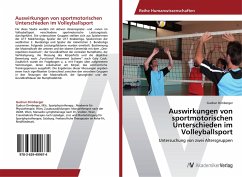Auswirkungen von sportmotorischen Unterschieden im Volleyballsport - Dirnberger, Gudrun