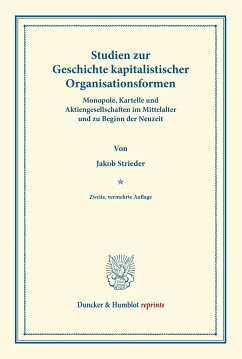 Studien zur Geschichte kapitalistischer Organisationsformen - Strieder, Jakob