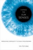 Coming to Our Senses (eBook, ePUB)