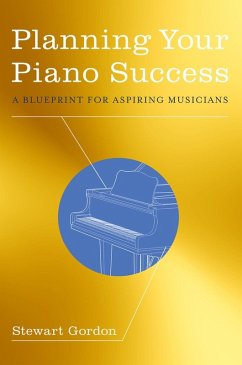 Planning Your Piano Success (eBook, ePUB) - Gordon, Stewart