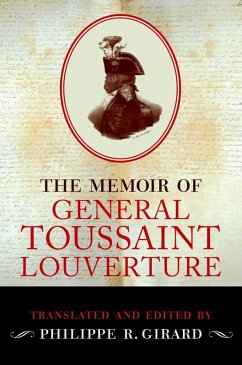 The Memoir of Toussaint Louverture (eBook, ePUB) - Girard, Philippe R.