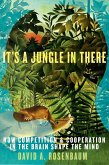 It's a Jungle in There (eBook, ePUB)