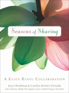 Seasons of Sharing: A Kasen Renku Collaboration - Brinkman, Joyce; Kreiter-Foronda, Carolyn; Aubelle, Catherine