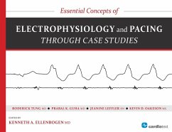 Essential Concepts of Electrophysiology and Pacing Through Case Studies - Ellenbogen, Kenneth A; Tung, Roderick; Guha, Prabal