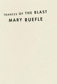 Trances of the Blast - Ruefle, Mary