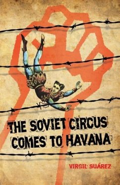 The Soviet Circus Comes to Havana - Suarez, Virgil