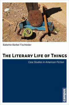 The Literary Life of Things (eBook, PDF) - Tischleder, Babette Bärbel