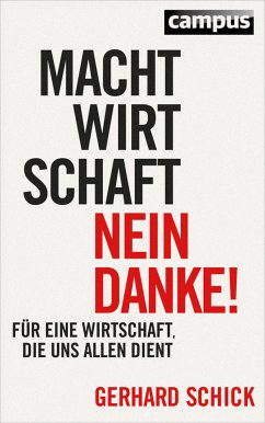 Machtwirtschaft - nein danke! (eBook, ePUB) - Schick, Gerhard