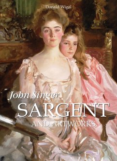 John Singer Sargent and artworks (eBook, ePUB) - Wigal, Donald