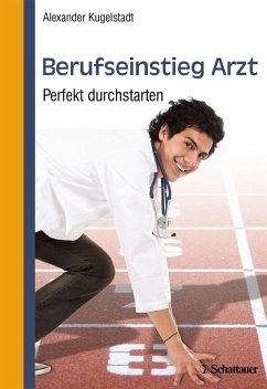 Berufseinstieg Arzt (eBook, PDF) - Kugelstadt, Alexander