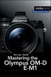 Mastering the Olympus Om-D E-M1 - Bild 1
