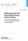 Inpro Assessment of the Planned Nuclear Energy System of Belarus: IAEA Tecdoc Series No. 1716