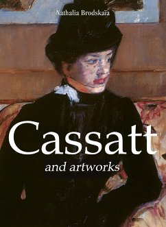 Cassatt and artworks (eBook, ePUB) - Brodskaïa, Nathalia