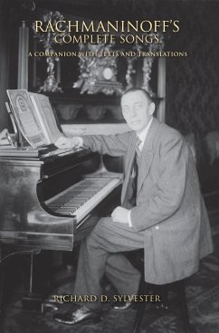 Rachmaninoff's Complete Songs (eBook, ePUB) - Sylvester, Richard D.