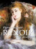 Pierre-Auguste Renoir and artworks (eBook, ePUB)