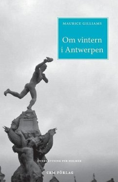 Om Vintern I Antwerpen - Gilliams, Maurice