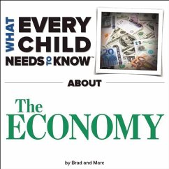 What Every Child Needs to Know about the Economy - Snyder, R. Bradley; Engelsgjerd, Marc