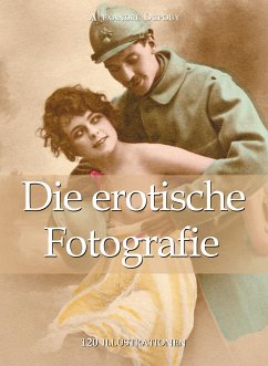 Die erotische Fotografie 120 illustrationen (eBook, ePUB) - Dupouy, Alexandre