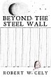 Beyond the Steel Wall - Bild 1