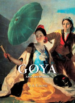Goya and artworks (eBook, ePUB) - Calosse, Jp. A.
