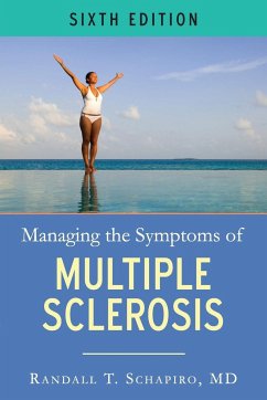 Managing the Symptoms of Multiple Sclerosis - Schapiro, Randall T