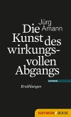 Die Kunst des wirkungsvollen Abgangs (eBook, ePUB)