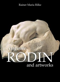 Auguste Rodin and artworks (eBook, ePUB) - Rilke, Rainer Maria