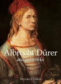 Albrecht Dürer and artworks (eBook, ePUB)