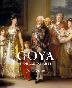 Goya y obras de arte (eBook, ePUB) - Calosse, Jp. A.