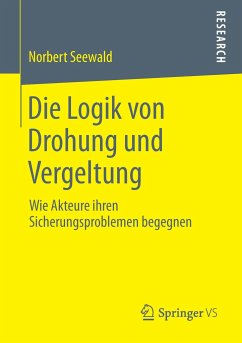 Die Logik von Drohung und Vergeltung - Seewald, Norbert