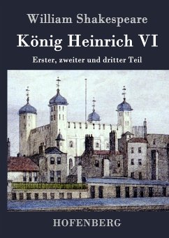 König Heinrich VI - William Shakespeare