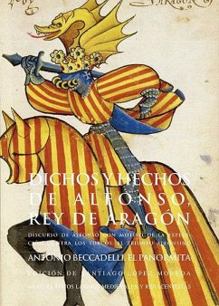 Dichos y hechos de Alfonso, rey de Aragón : discurso de Alfonso con motivo de la expedición contra los turcos : el triunfo alfonsino - Beccadelli, Antonio