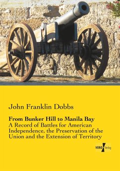 From Bunker Hill to Manila Bay - Dobbs, John Franklin
