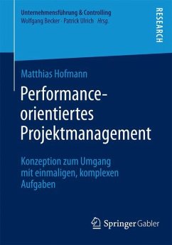 Performance-orientiertes Projektmanagement - Hofmann, Matthias