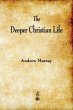 The Deeper Christian Life - Bild 1