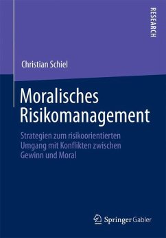 Moralisches Risikomanagement - Schiel, Christian