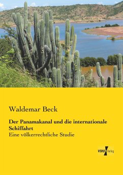 Der Panamakanal und die internationale Schiffahrt - Beck, Waldemar