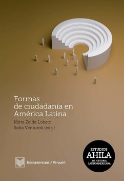 Formas de ciudadanía en América Latina - Asociación de Historiadores Latinoamericanistas Europeos